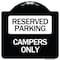 Signmission Designer Series Campers Only, Black & White Heavy-Gauge Aluminum Sign, 18" x 18", BW-1818-24289 A-DES-BW-1818-24289 - alternate 1
